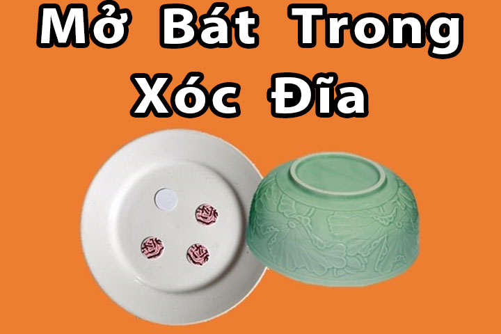 Mở bát trong xóc đĩa